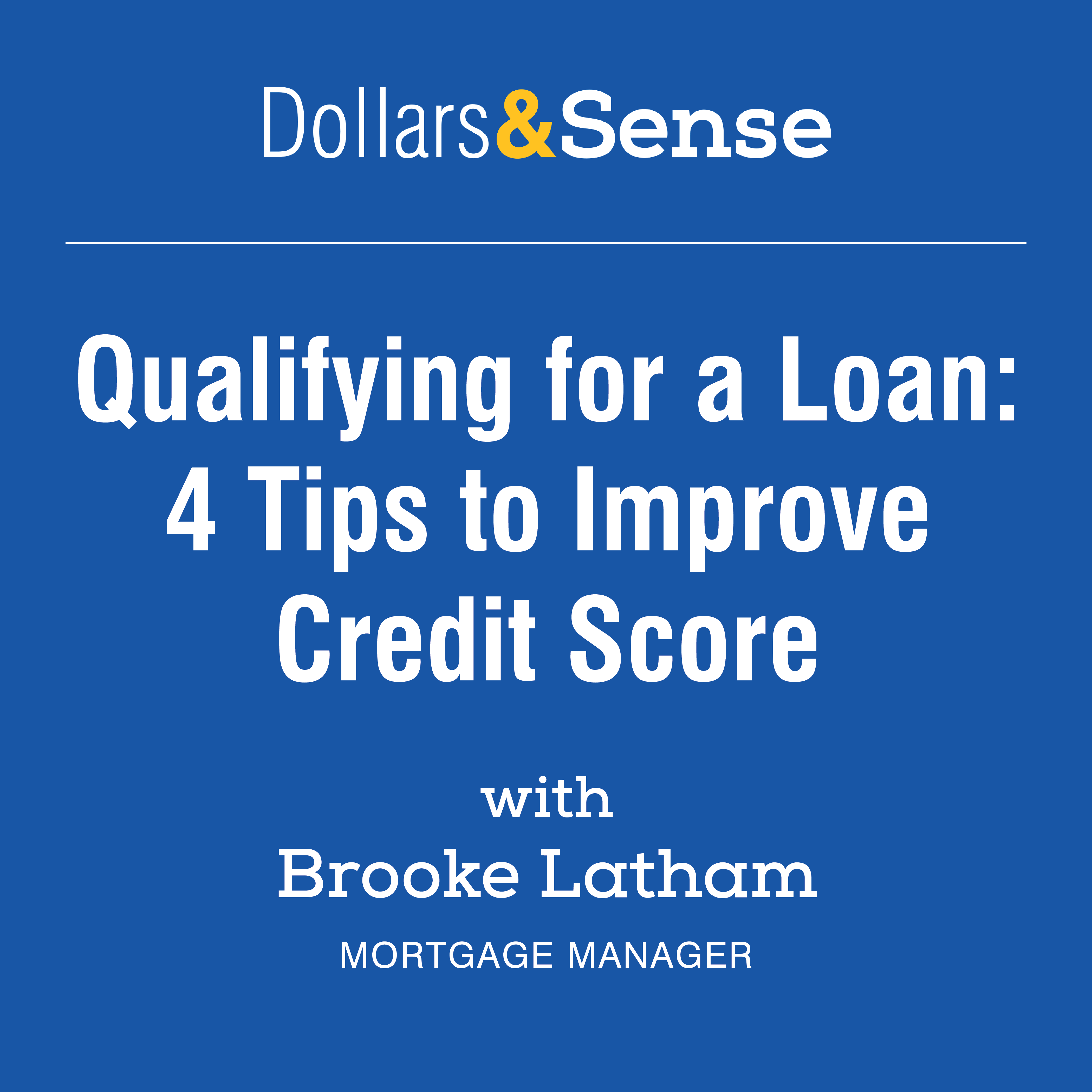 Qualifying-for-a-Loan-4-Tips-to-Improve-Credit-Score
